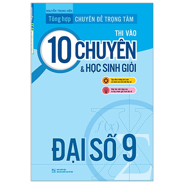 Sách Tổng hợp chuyên đề trọng tâm thi vào 10 chuyên và học sinh giỏi - Đại số 9