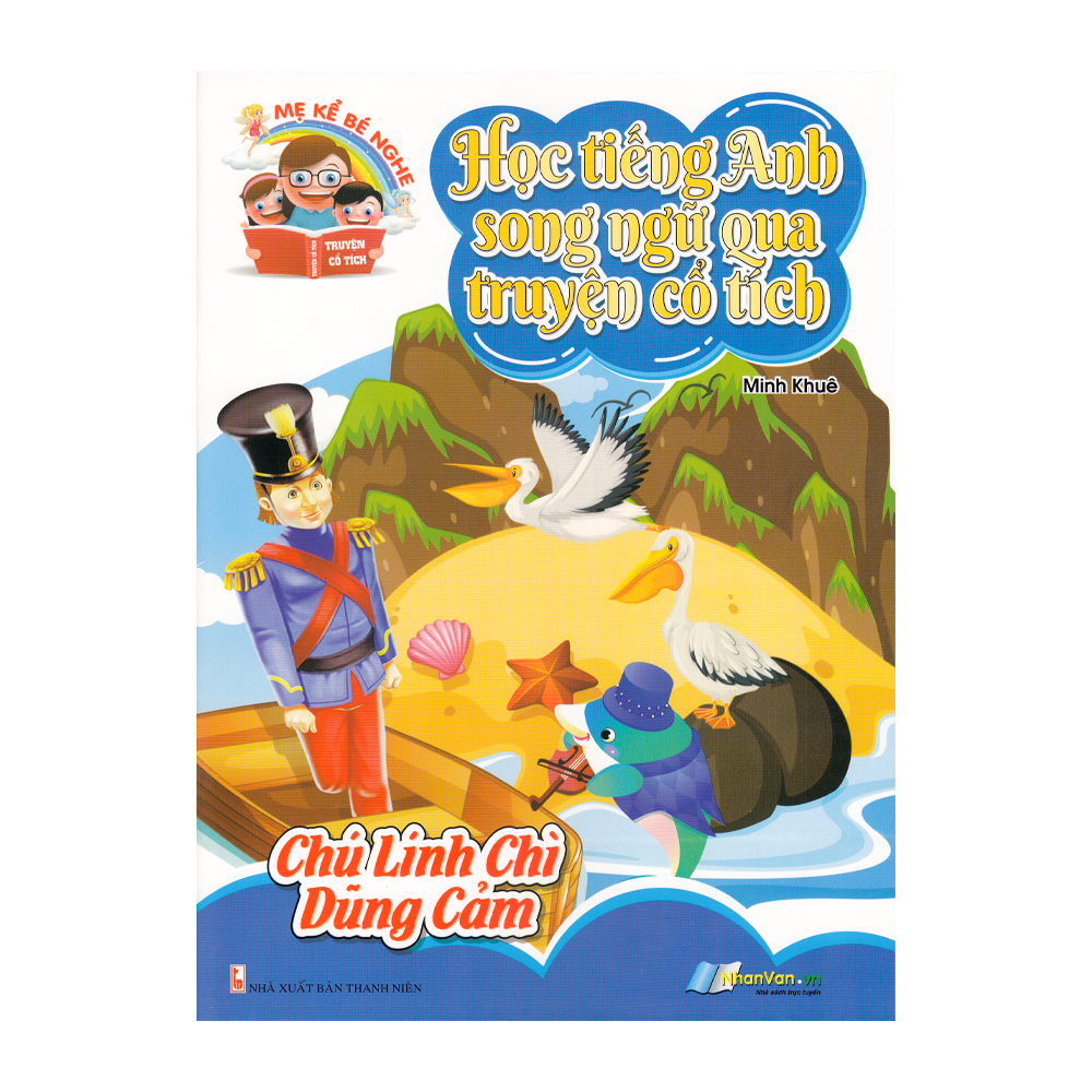 Sách - Học Tiếng Anh Song Ngữ Qua Truyện Cổ Tích - Chú Lính Chì Dũng Cảm