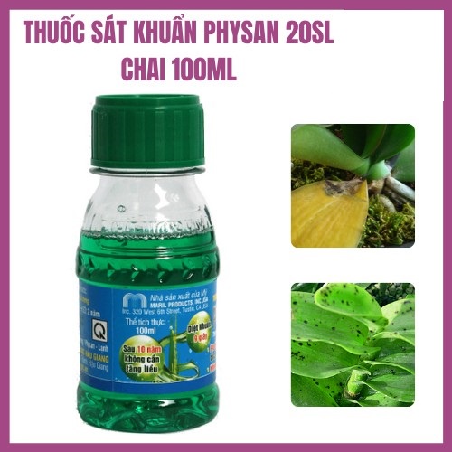 PHYSAN 100ml - Thuốc đặc trị thối nhũn, cháy bìa lá do vi khuẩn (Physan Lạnh) Thuốc sát khuẩn hiệu quả nhanh
