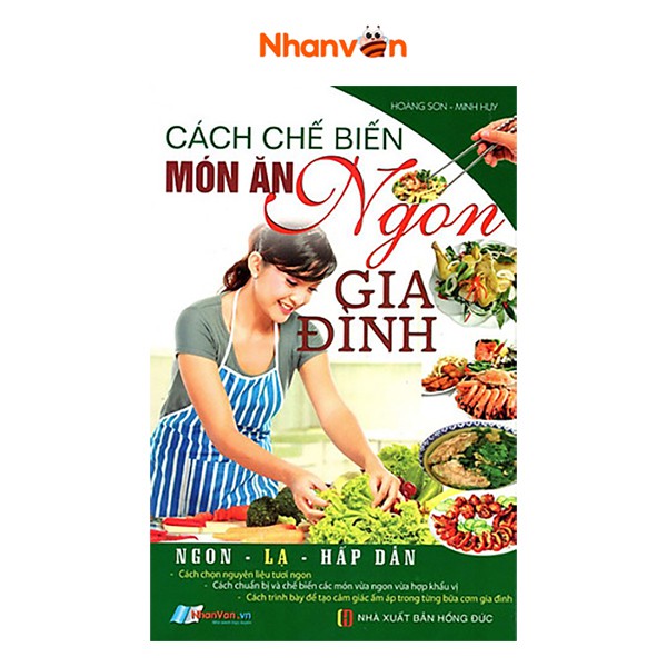 Sách - Cách Chế Biến Món Ăn Ngon Gia Đình - Ngon, Lạ, Hấp Dẫn