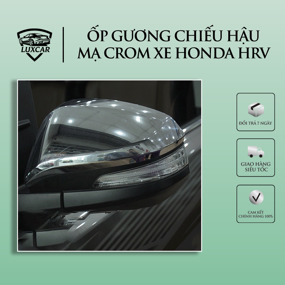 Ốp gương chiếu hậu xe HONDA HRV mạ Crom cao cấp LUXCAR