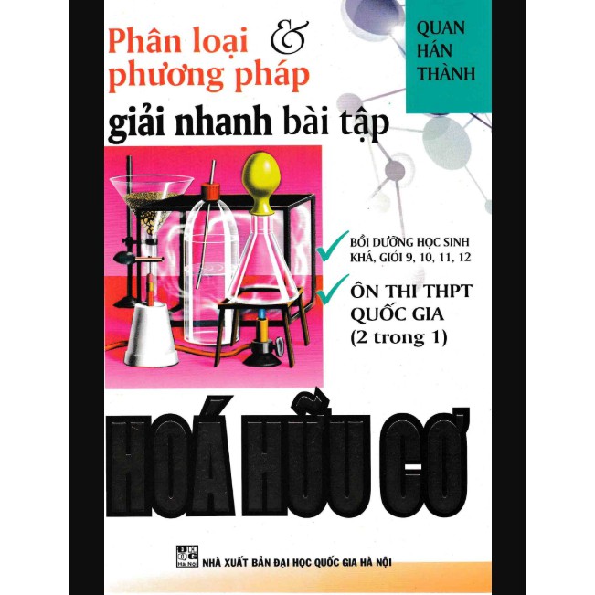 Sách - Phân Loại Và Phương Pháp Giải Nhanh Bài Tập Hóa Hữu Cơ