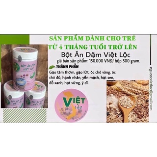 Bột Ăn Dặm Việt Lộc Thơm Mịn Dinh Dưỡng An Toàn 500g