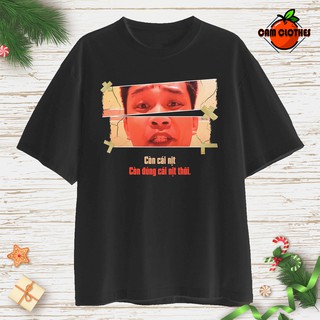 Áo thun Unisex Tiến Bịp "còn cái nịt" cổ tròn tay lỡ mát mẻ co dãn 4 chiều Cam Clothes