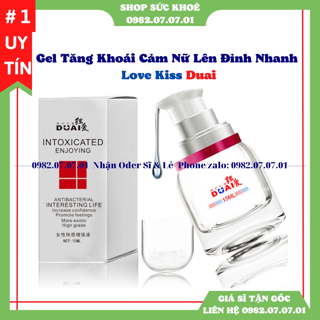 Gel bôi trơn Love Kiss Duai 15ml,Tăng khoái cảm cho nữ, cho nữ dễ dàng LÊN ĐỈNH nhiều lần, shopsứckhỏe 0982070701 bán sỉ
