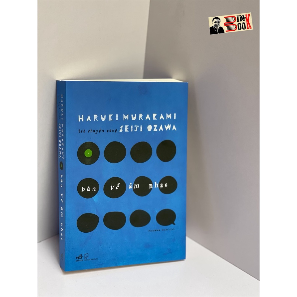 Sách - Bàn về âm nhạc: Trò chuyện cùng Seiji Ozawa – Haruki Murakami - Nhã Nam