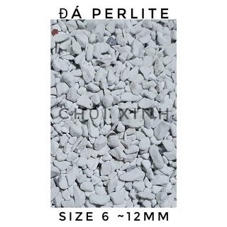 1KG ĐÁ PERLITE Đá Trân Châu SIZE 6-12MM