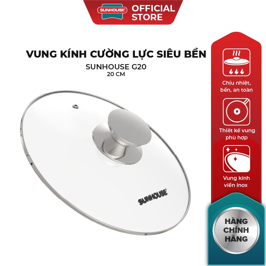 [Mã LIFEHL25 giảm 10% đơn350K] Vung kính cường lực siêu bền SUNHOUSE G20-24-26-29