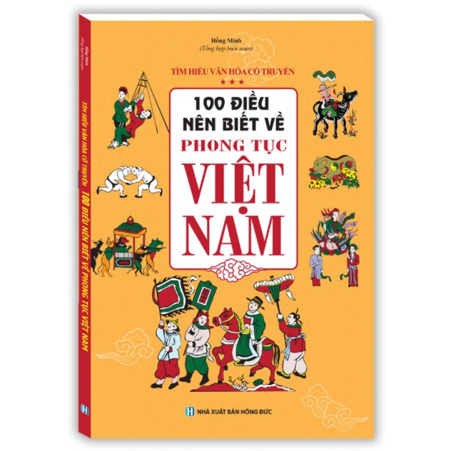 Sách - 100 điều nên biết về phong tục Việt Nam (bìa mềm)