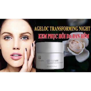Kem Đêm Ageloc transforming night Nuskin