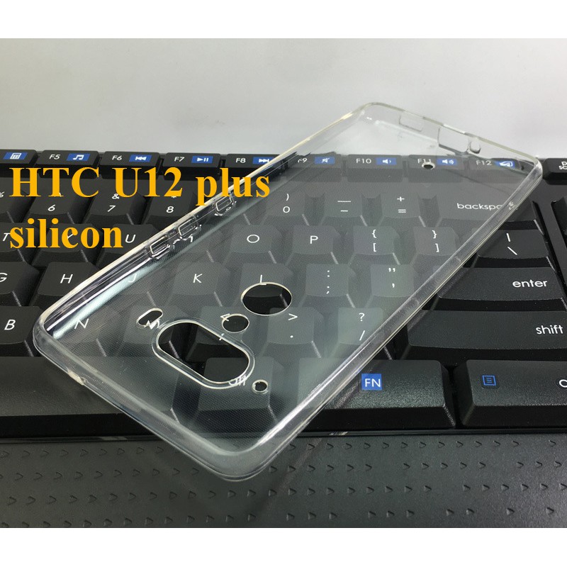 Ốp lưng HTC U12 plus nhựa CỨNG TRONG SUỐT, nhựa dẻo silicon