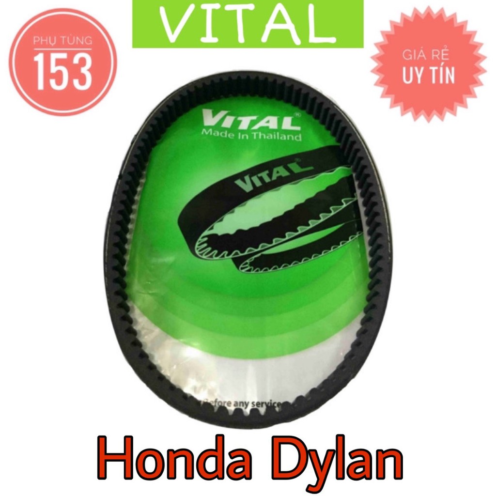 Dây Curoa Dylan hiệu Vital  - Dây curoa xe tay ga - PHỤ TÙNG 153