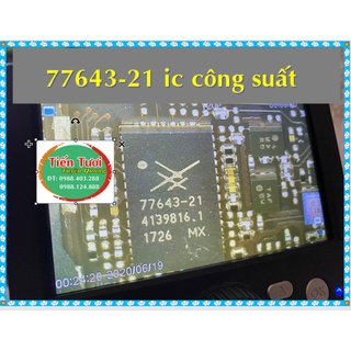 77643-21 IC CÔNG SUẤT, sửa main