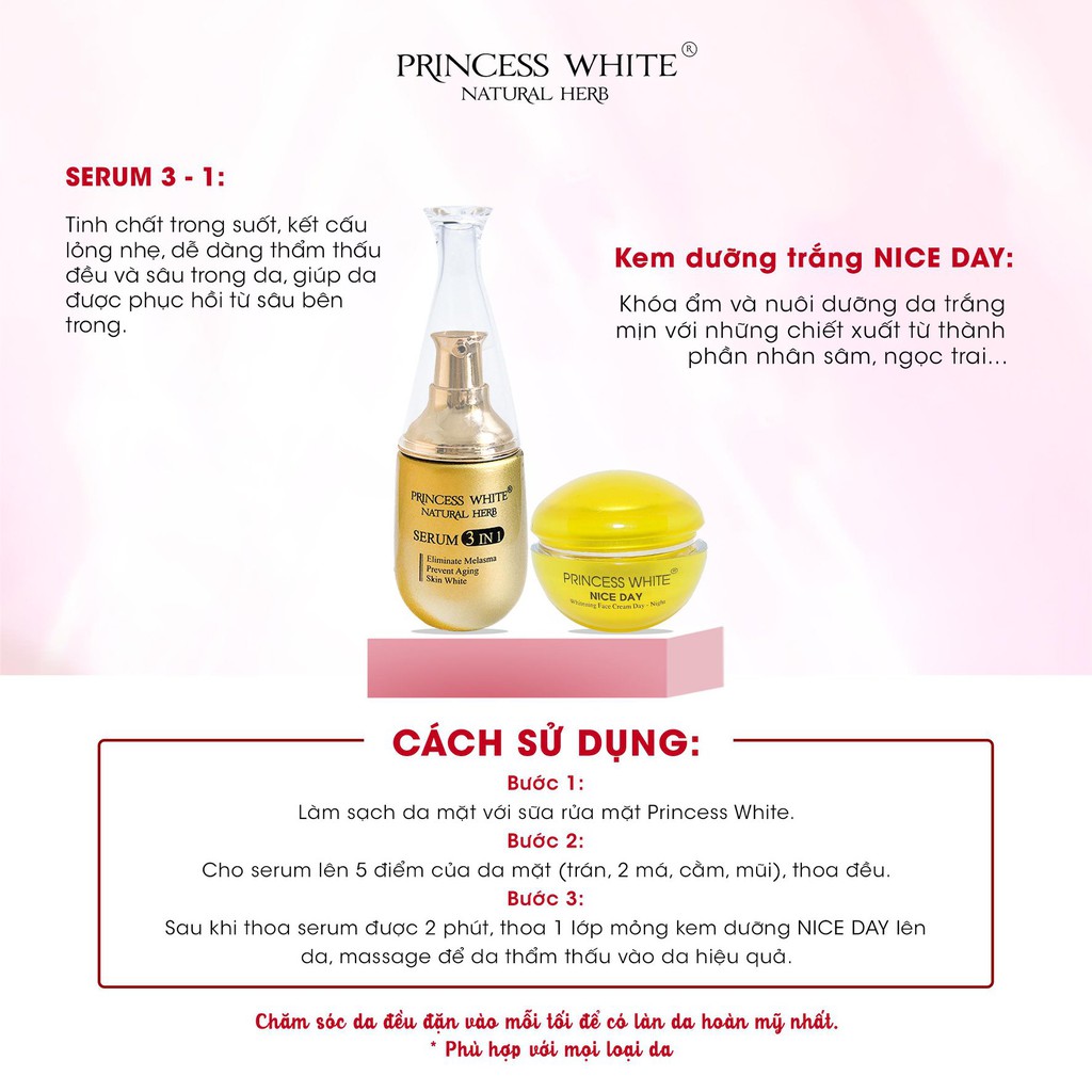 Bộ Serum 3in1 PRINCESS WHITE + kem NICE DAY dưỡng trắng da, se khít chân lông