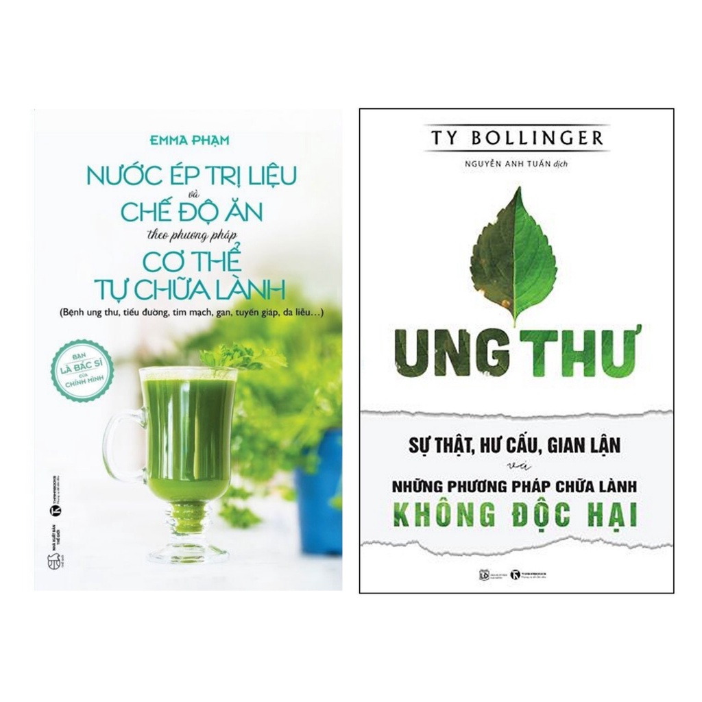 Sách Combo 2c:Ung Thư Sự Thật, Hư Cấu, Gian Lận Và + Nước ép trị liệu và chế độ ăn theo phương pháp cơ thể tự chữa th