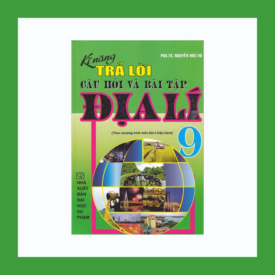 Sách - Kĩ năng trả lời câu hỏi và bài tập Địa Lí 9
