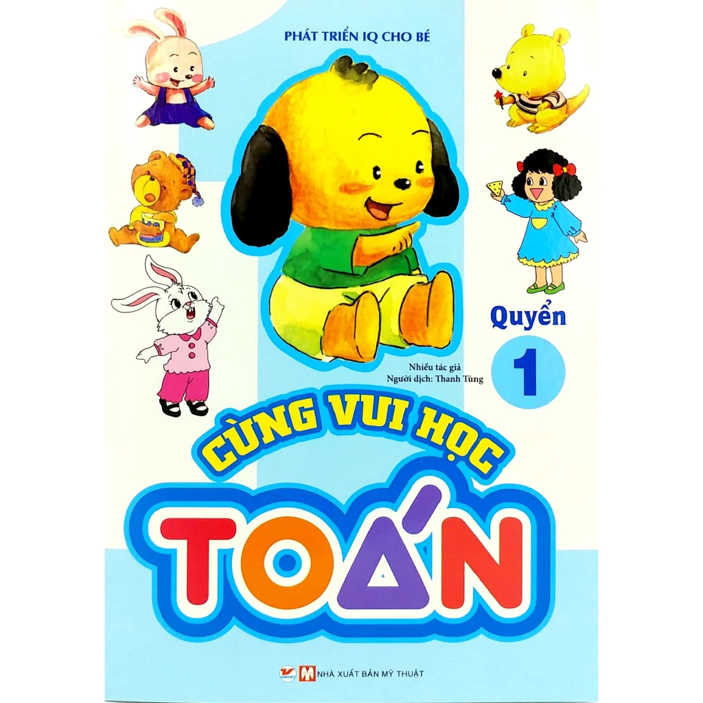 Sách - Phát Triển IQ Cho Bé - Cùng Vui Học Toán (Quyển 1)