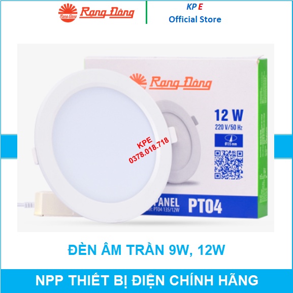 ĐÈN LED ÂM TRẦN RẠNG ĐÔNG 9W 12W LỖ KHOÉT 110 135 ĐÈN DOWNLIGHT CHÍNH HÃNG GIÁ RẺ - KHẢI PHƯỚC ELECTRIC