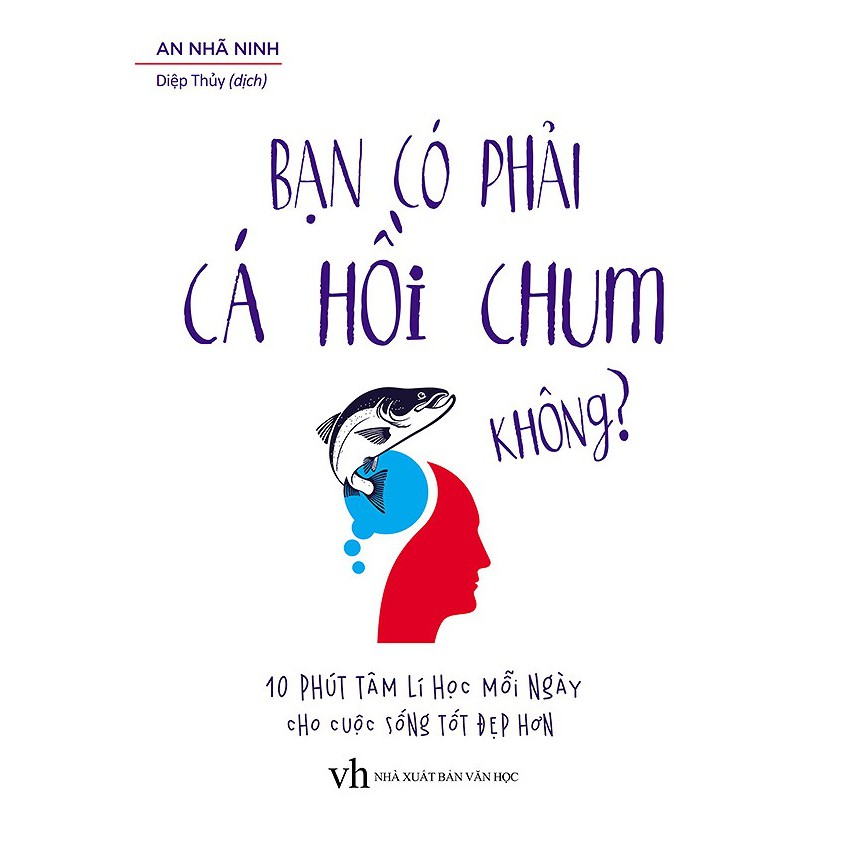 Sách - Bạn có phải là cá hồi chum không?