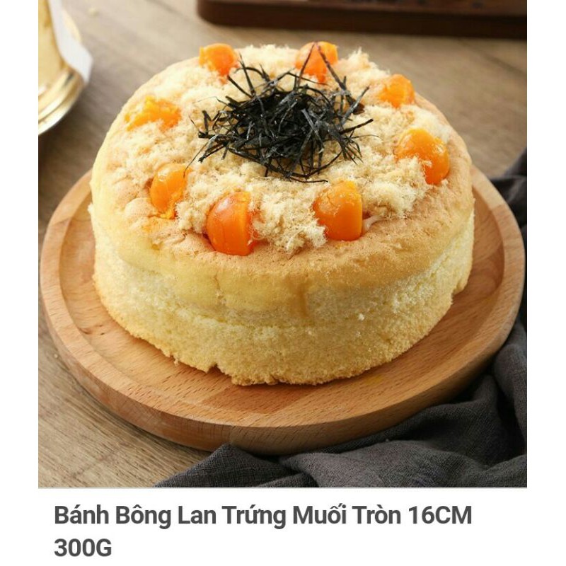 Bánh Bông Lan Trứng Muối Tròn 16CM300G