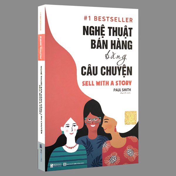 Sách - Nghệ Thuật Bán Hàng Bằng Câu Chuyện - 1 BEST SELLER - BIZ-KT-180k-8935246923757