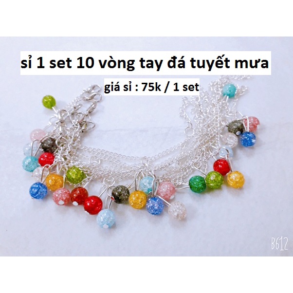 Sỉ 1 set 10 vòng tay xích mix đá tuyết mưa 8mm