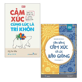Sách - Combo: Cảm Xúc Cùng Lúc Là Trí Khôn + Cân Bằng Cảm Xúc Cả Lúc Bão Giông (2 cuốn)