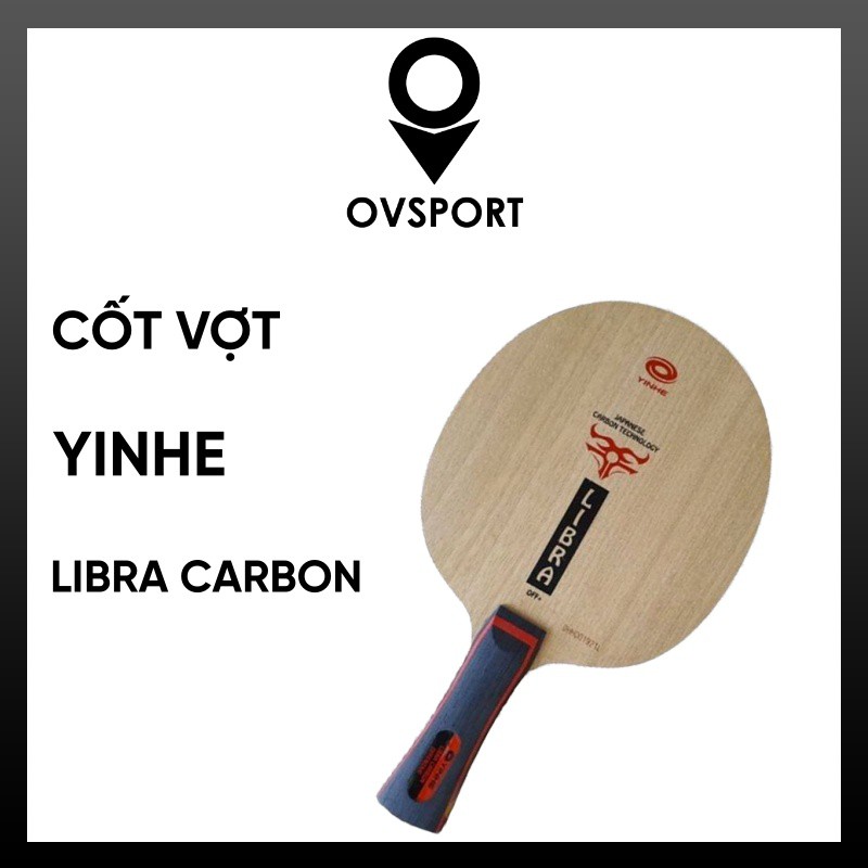 Cốt vợt Galaxy/Yinhe Libra Carbon OFF+