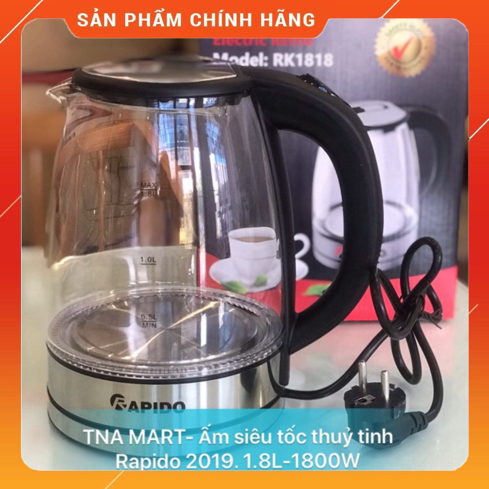 [HÀNG CHÍNH HÃNG] Ấm siêu tốc thuỷ tinh Rapido model 2019 RK1818 1,8L