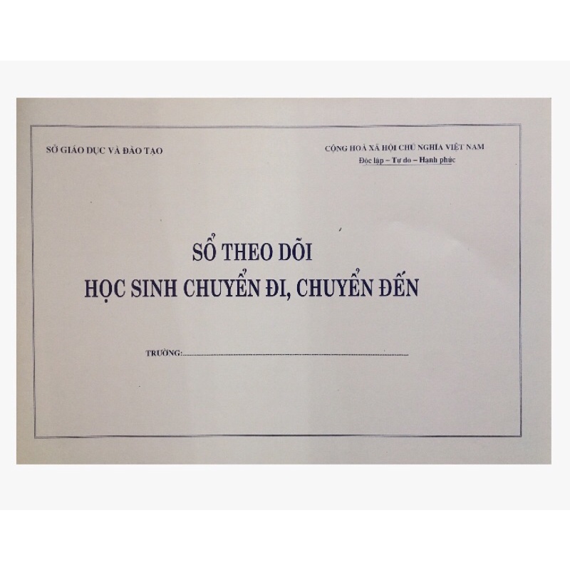 Sổ Theo Dõi Học Sinh Chuyển Đi Chuyển Đến