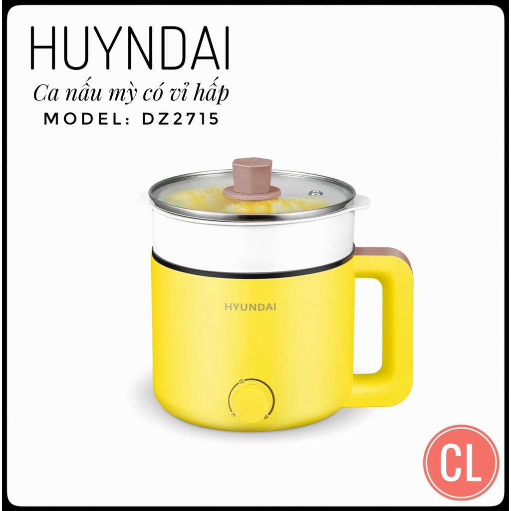 Ca nấu mì đa năng hyundai ( có hấp )