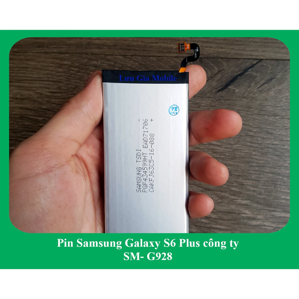 Pin Samsung Galaxy S6 Plus công ty G928 | Pin Galaxy S6+