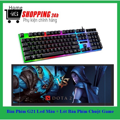 Bàn Phím G21 Led Màu + Miếng Lót Bàn Phím Chuột Dota2 Chuyên Game