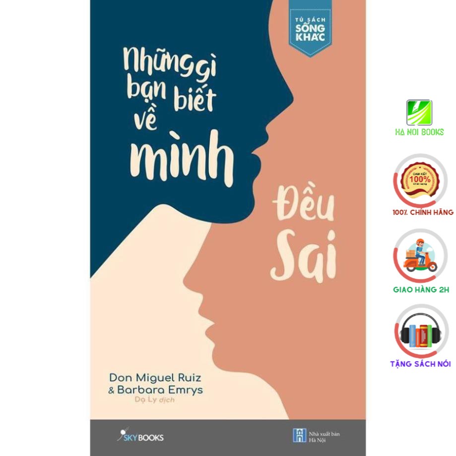 [Giao Nhanh] Sách - Những Gì Bạn Biết Về Mình Đều Sai [SkyBooks]