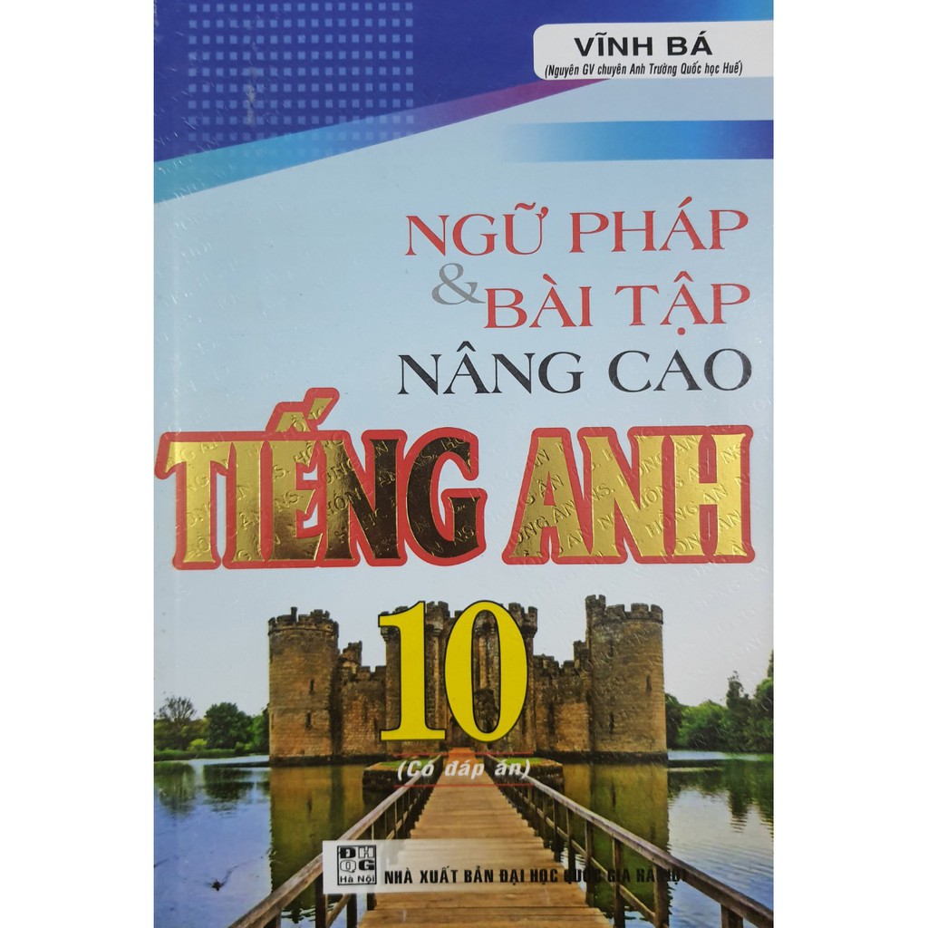 Sách - Ngữ pháp &amp; bài tập nâng cao Tiếng Anh 10