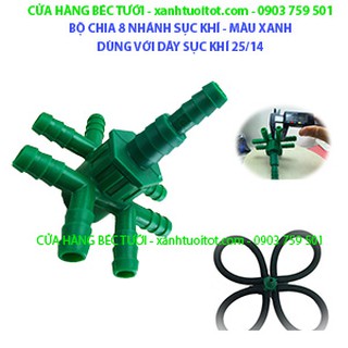 Bộ 10 cái chia 8 nhánh dùng cho ống sục khí nano phi 25/14 - dùng được cho ống ldpe phi 16 - màu xanh