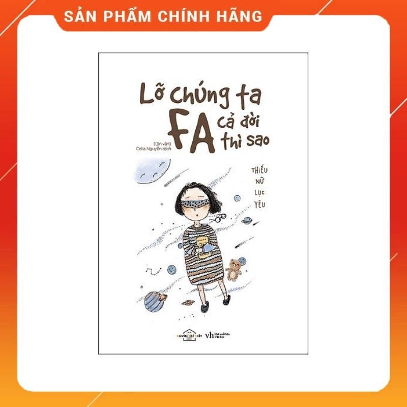 Lỡ chúng ta FA cả đời thì sao