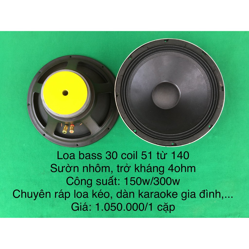 Loa bass 30 - coil 51 - từ 140 - 4ohm
