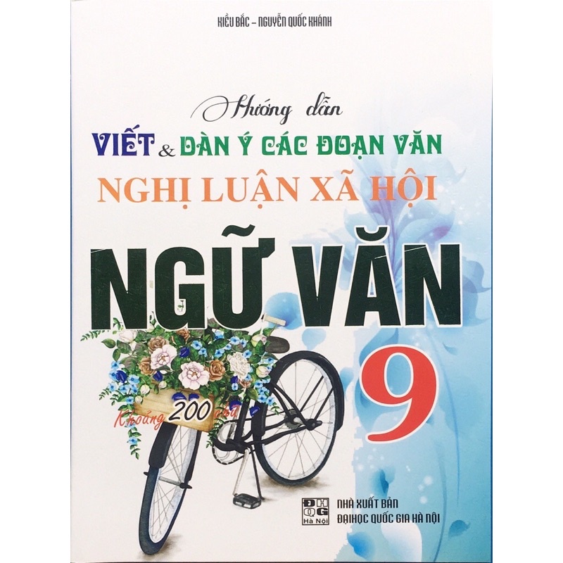 Sách - Hướng dẫn viết và dàn ý các đoạn văn nghị luận xã hội ngữ văn 9