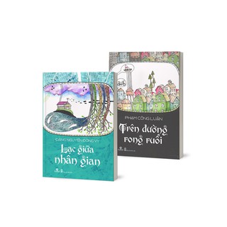 Combo Lạc Giữa Nhân Gian + Trên Đường Rong Ruổi