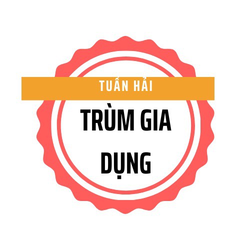 Trùm Gia Dụng Tuấn Hải, Cửa hàng trực tuyến | BigBuy360 - bigbuy360.vn