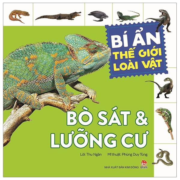 Sách - Bí Ẩn Thế Giới Loài Vật: Bò Sát & Lưỡng Cư