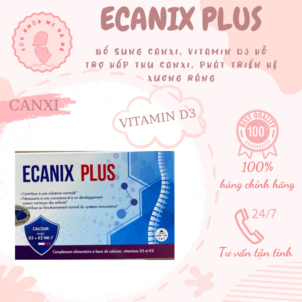 Viên uống Ecanix Plus - Bổ sung Canxi , Vitamin D3 , Vitamin k2 Mk7 (30 Viên )
