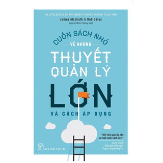 Cuốn sách nhỏ về những thuyết quản lý lớn