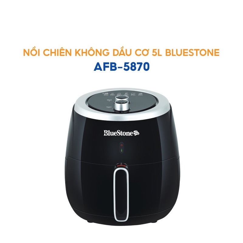 DEAL HOT HÀNG SẴN CHÍNH HÃNG BẢO HÀNH 2 NĂM/ Nồi chiên không dầu cơ 5L BlueStoneAFB-5870