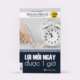 Sách - BIZBOOKS - Lợi Mỗi Ngày Được 1 Giờ