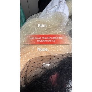 Vải lưới bi nhũ mềm đanh đẹp 100k/5m khổ 1,6
