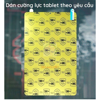 Dán cường lực tab tablet theo yêu cầu trong suốt, nano dẻo siêu bền, độ cường lực 9h+