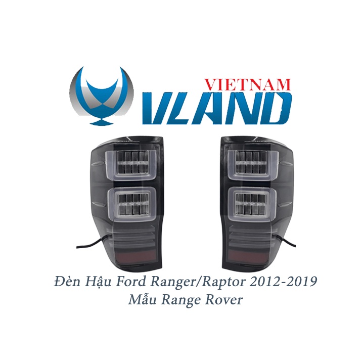 1 Cặp Đèn Hậu Ranger - Raptor 2012-2019 Mẫu Range Rover Chính Hãng Vland