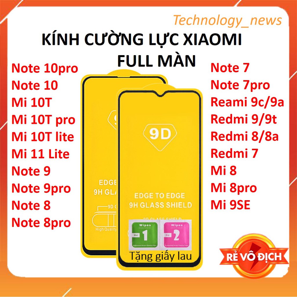 Kính cường lực Xiaomi Redmi Full Màn Hình 9D Note 10/Note 9/Note 8/Note 7/Pro/Mi 11 lite/10T/9T/9C/9A/9s/8A/9 SE cao cấp